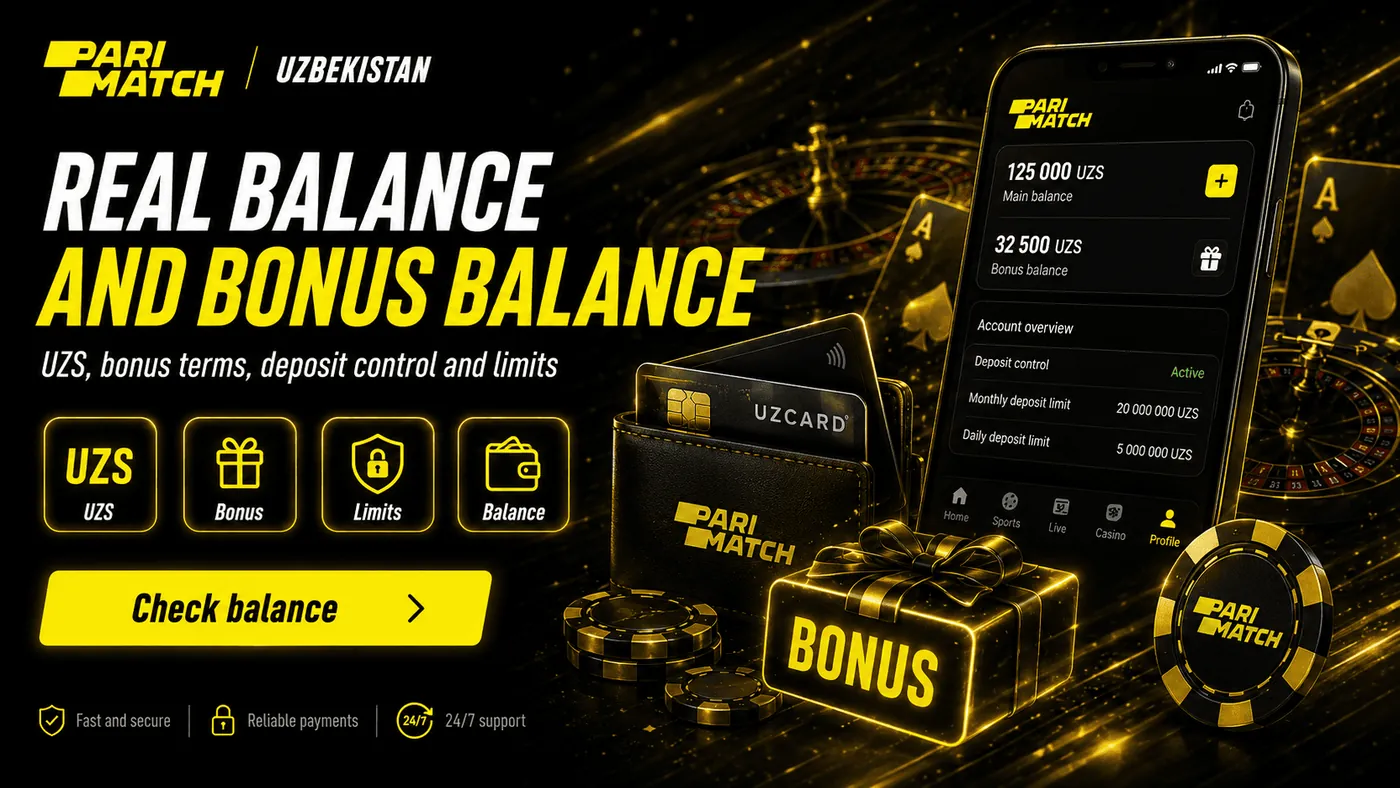 Real and bonus balance Parimatch Uzbekistan