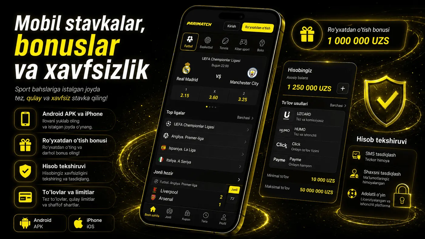 Mobil stavkalar, bonuslar va xavfsizlik Parimatch Uzbekistan