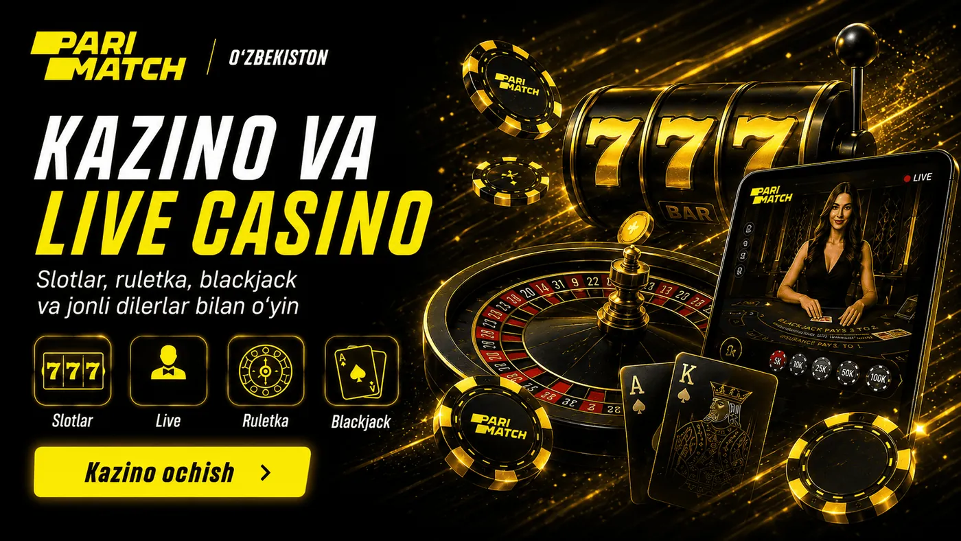 Kazino va live casino Parimatch Uzbekistan