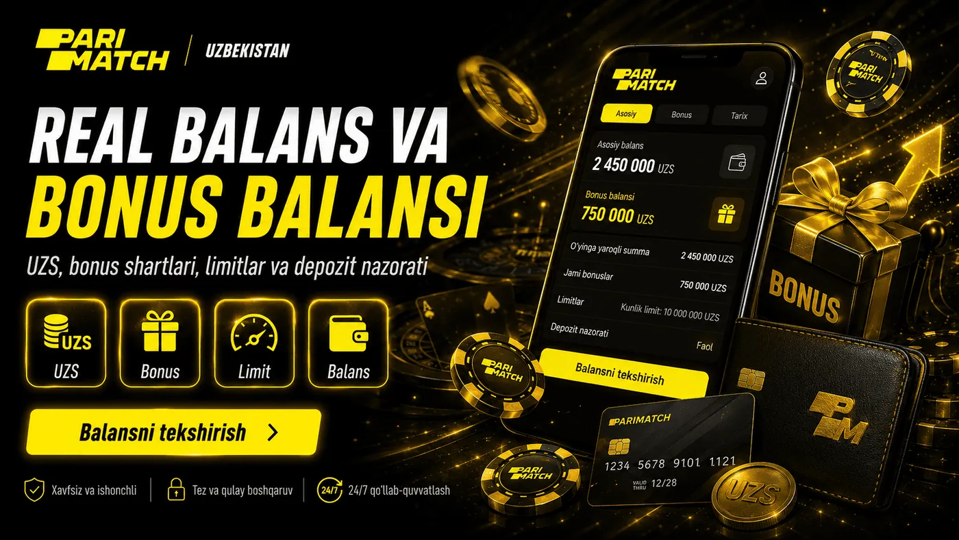 Real va bonus balansi Parimatch Uzbekistan