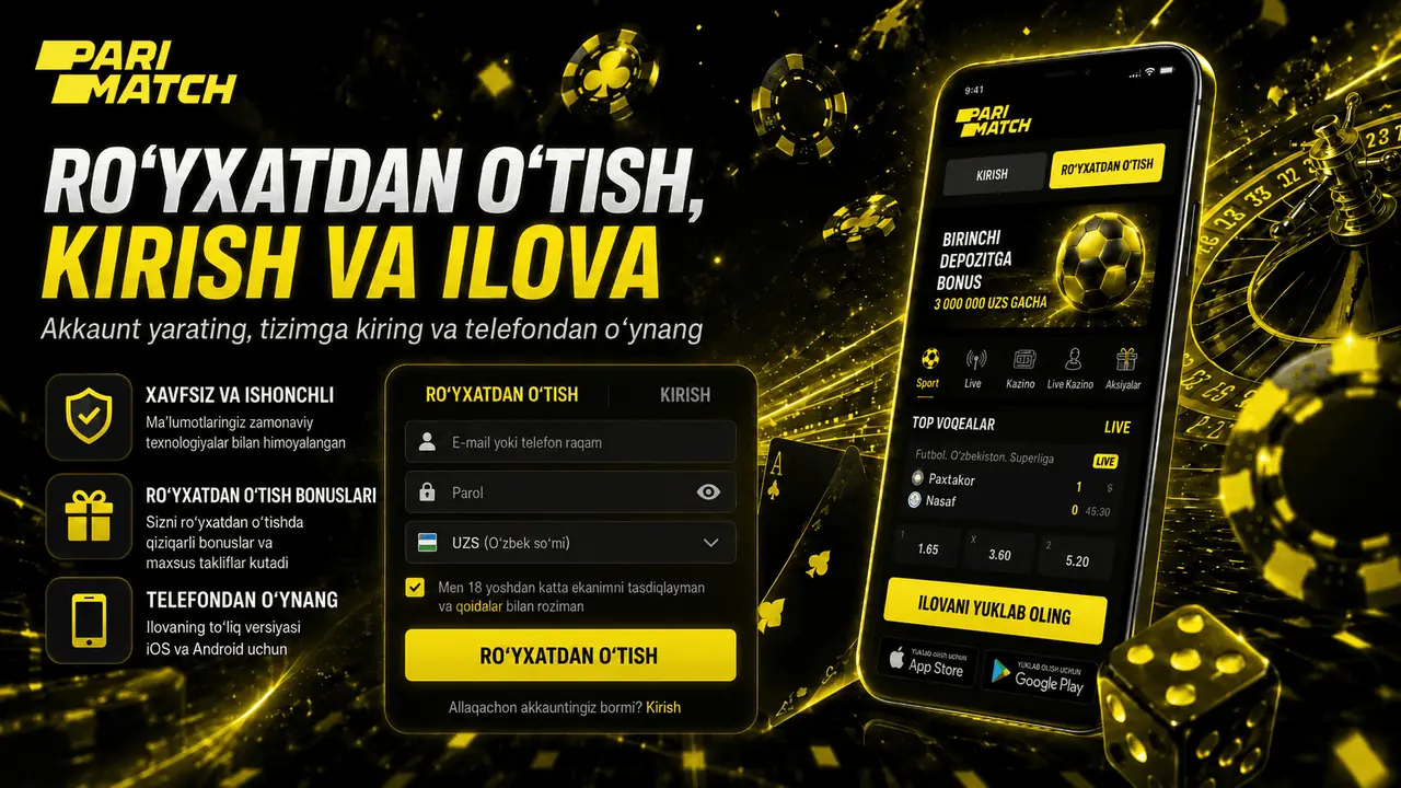 Ro‘yxatdan o‘tish, kirish va ilova Parimatch Uzbekistan